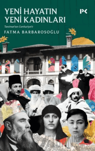 Yeni Hayatın Yeni Kadınları Fatma Barbarosoğlu