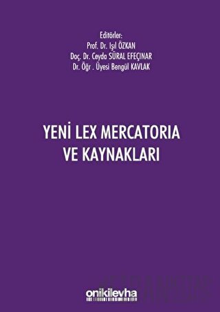 Yeni Lex Mercatoria ve Kaynakları