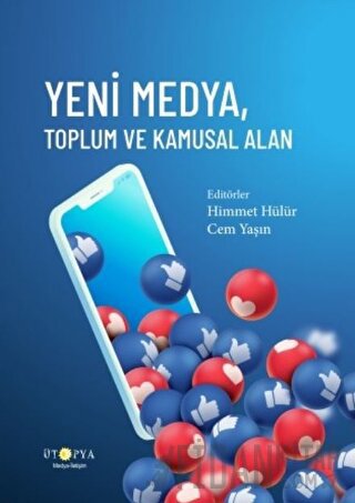 Yeni Medya, Toplum ve Kamusal Alan