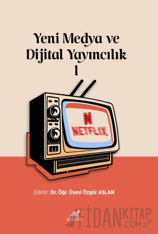 Yeni Medya ve Dijital Yayıncılık I