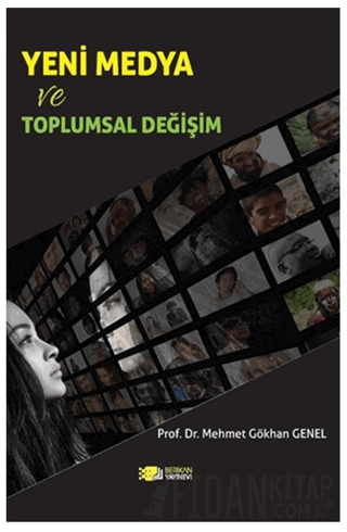 Yeni Medya ve Toplumsal Değişim Mehmet Gökhan Genel