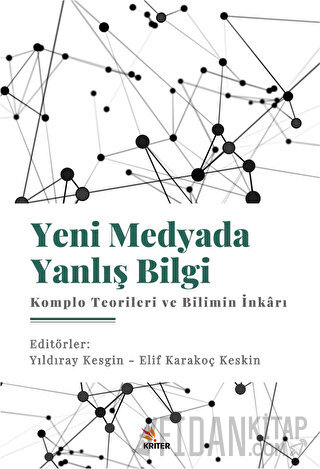 Yeni Medyada Yanlış Bilgi: Komplo Teorileri ve Bilimin İnkarı