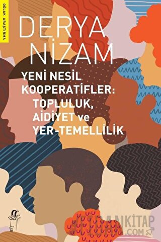 Yeni Nesil Kooperatifler: Topluluk, Aidiyet ve Yer-Temellilik