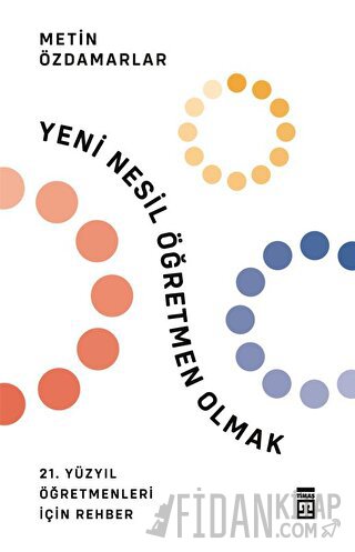 Yeni Nesil Öğretmen Olmak