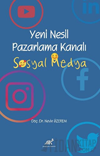 Yeni Nesil Pazarlama Kanalı Sosyal Medya