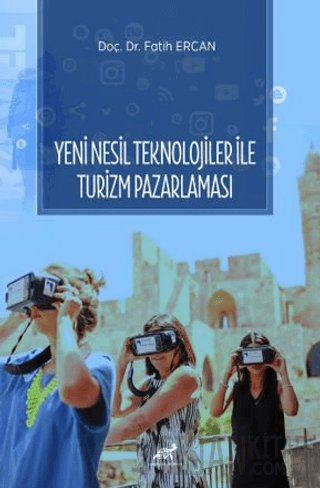 Yeni Nesil Teknolojiler ile Turizm Pazarlaması Fatih Ercan