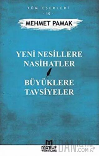 Yeni Nesillere Nasihatler