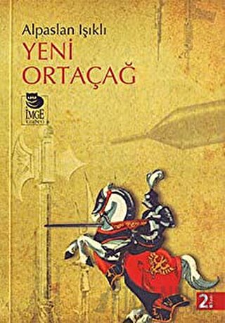 Yeni Ortaçağ Alpaslan Işıklı