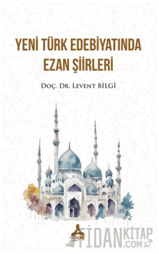 Yeni Türk Edebiyatında Ezan Şiirleri