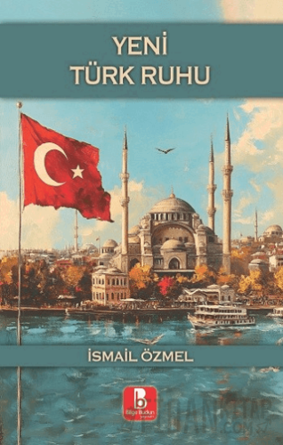 Yeni Türk Ruhu İsmail Özmel