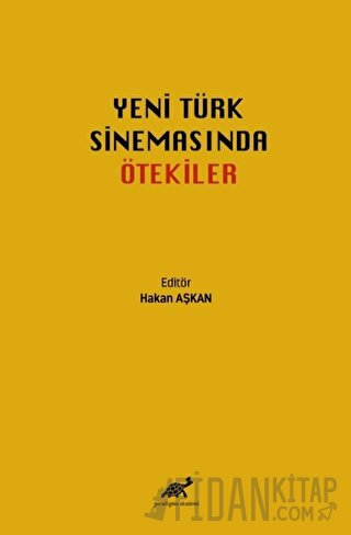 Yeni Türk Sinemasında Ötekiler