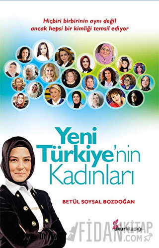 Yeni Türkiye’nin Kadınları Betül Soysal Bozdoğan