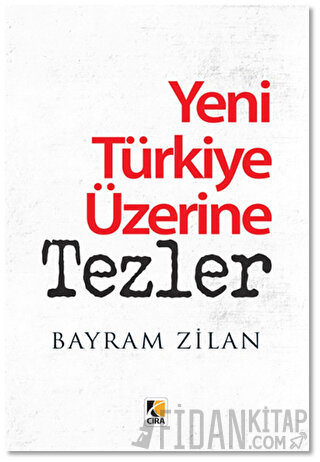 Yeni Türkiye Üzerine Tezler