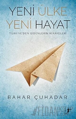 Yeni Ülke Yeni Hayat