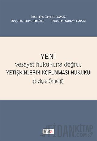 Yeni Yetişkinlerin Korunması Hukuku (Ciltli) Cevdet Yavuz