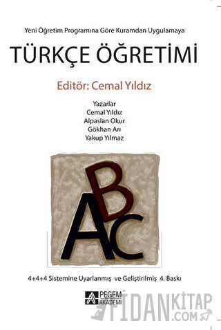 Yeni Yönetim Programına Göre Kuramdan Uygulamaya Türkçe Öğretimi