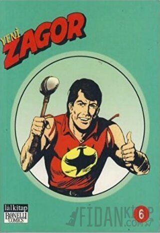 Yeni Zagor Cilt: 6 Günbatımında Düello / Paralı Askerler / Vadinin Lanetlileri