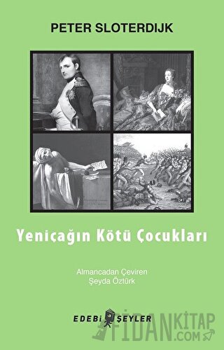 Yeniçağın Kötü Çocukları Peter Sloterdijk