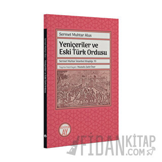 Yeniçeriler ve Eski Türk Ordusu