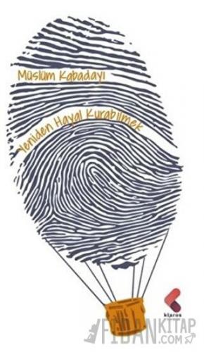 Yeniden Hayal Kurabilmek