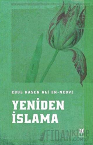 Yeniden İslama Ebul Hasen Ali en-Nedvi