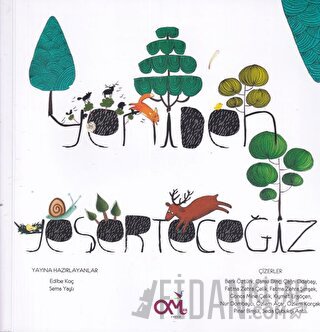 Yeniden Yeşerteceğiz