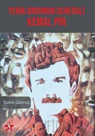 Yenik Ordunun Generali Kemal Pir