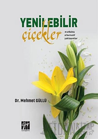 Yenilebilir Çiçekler Mehmet Güllü