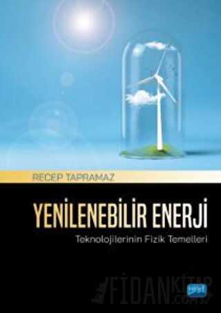 Yenilenebilir Enerji Teknolojilerinin Fizik Temelleri