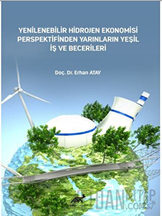 Yenilenebilir Hidrojen Ekonomisi Perspektifinden Yarınların Yeşil İş ve Becerileri