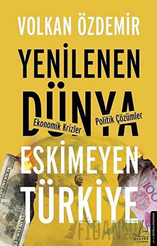Yenilenen Dünya Eskimeyen Türkiye Volkan Özdemir