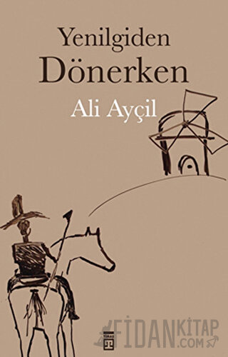 Yenilgiden Dönerken Ali Ayçil