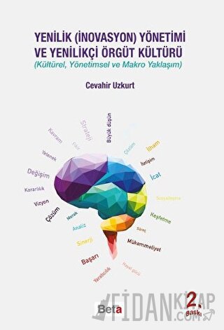 Yenilik (İnovasyon) Yönetimi ve Yenilikçi Örgüt Kültürü