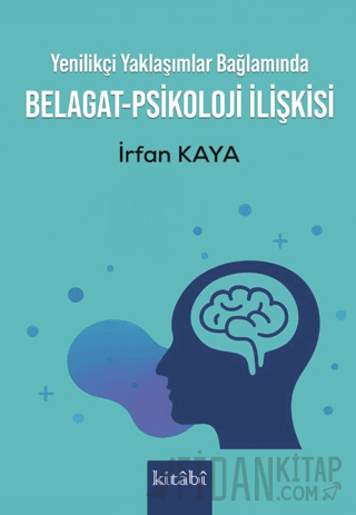 Yenilikçi Yaklaşımlar Bağlamında Belagat-Psikoloji İlişkisi