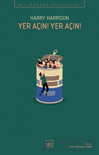 Yer Açın! Yer Açın!