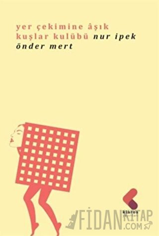 Yer Çekimine Aşık Kuşlar Kulübü