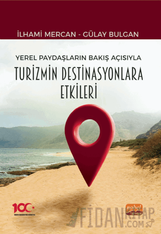 Yerel Paydaşların Bakış Açısıyla Turizmin Destinasyonlara Etkileri
