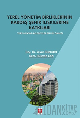 Yerel Yönetim Birliklerinin Kardeş Şehir İlişkilerine Katkıları