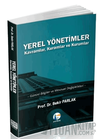 Yerel Yönetimler Kavramlar, Kuramlar ve Kurumlar