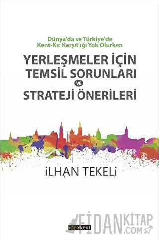 Yerleşmeler İçin Temsil Sorunları Ve Strateji Önerileri