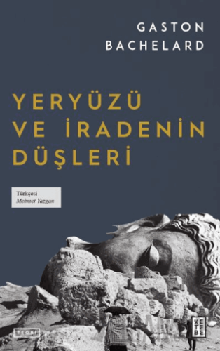 Yeryüzü ve İradenin Düşleri