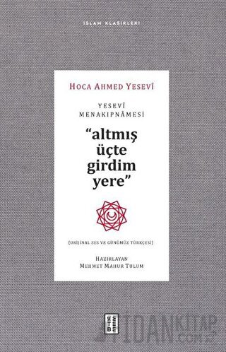Yesevi Menakıpnamesi (Orijinal Ses ve Günümüz Türkçesi)