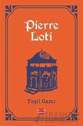 Yeşil Cami Pierre Loti