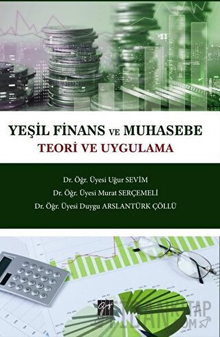 Yeşil Finans ve Muhasebe Teori ve Uygulama Duygu Arslantürk Çöllü