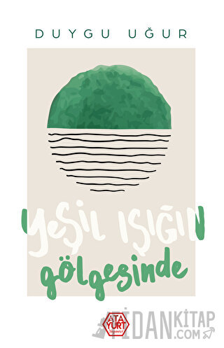 Yeşil Işığın Gölgesinde
