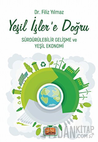 Yeşil İşler’e Doğru - Sürdürülebilir Gelişme ve Yeşil Ekonomi