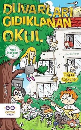 Yeşil Kafalar 2 - Duvarları Gıdıklanan Okul