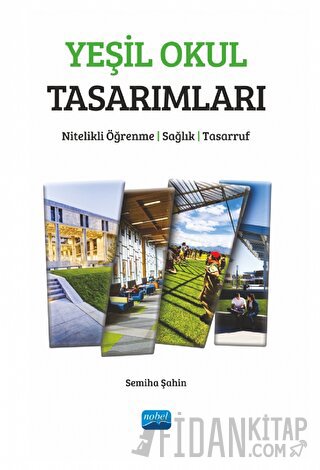Yeşil Okul Tasarımları - Nitelikli Öğrenme, Sağlık, Tasarruf