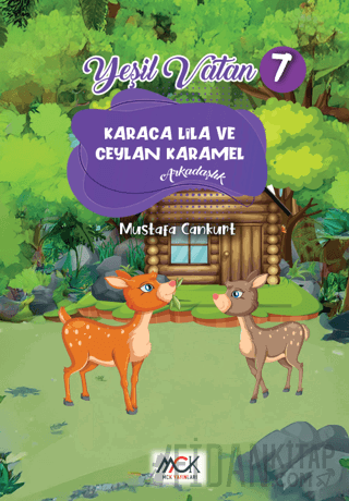 Yeşil Vatan Serisi 7 - Karaca Lila ve Ceylan Karamel (Arkadaşlık)