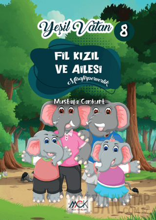 Yeşil Vatan Serisi 8 - Fil Kızıl ve Ailesi (Misafirperverlik)